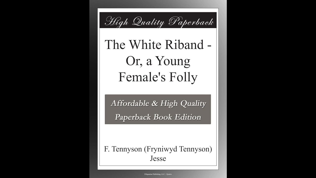 The White Riband - Or, a Young Female's Folly