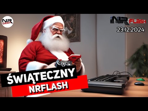 NRFlash Świąteczny - NRFlash (23.12.2024)