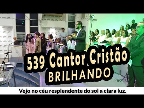 (539 Cantor Cristão) BRILHANDO - PIBCORD -  com Letra