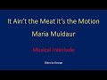 Maria Muldaur   It Ain't the Meat it's the Motion  karaoke