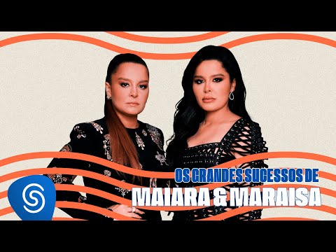 Maiara & Maraisa - Os Grandes Sucessos de Maiara & Maraisa 2023