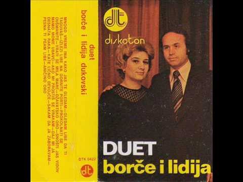 Дует Борче и Лидија Дуковски - Песна ти пеам либе