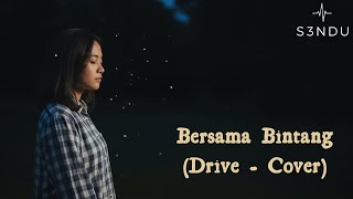 Download lagu Drive - Bersama Bintang Cover | S3ndu mp3