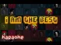 2NE1 - I Am The Best [karaoke] 