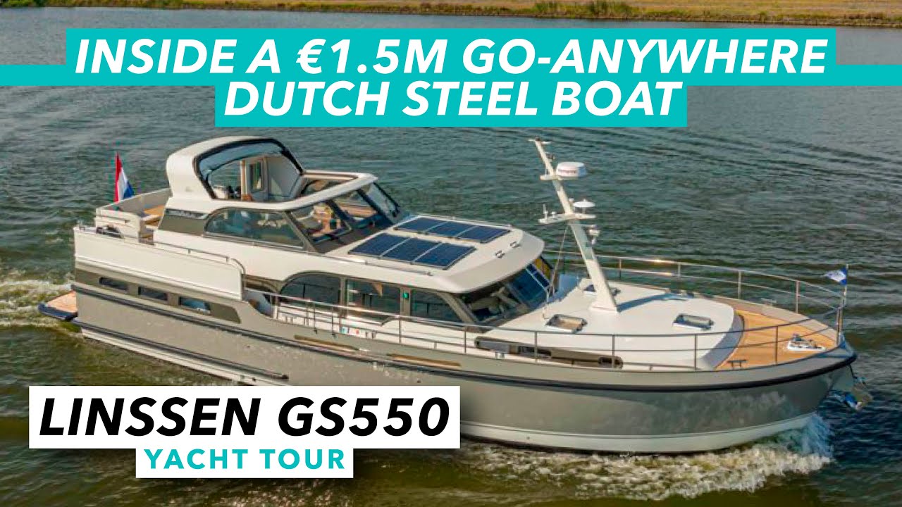 Inside a €1.4m go-anywhere Dutch steel boat | Linssen GS550 Variotop yacht tour
