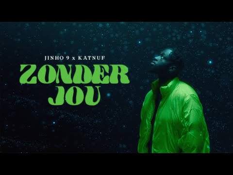 Jinho 9 & KATNUF - Zonder Jou (Prod. $hirak) [Official Video]