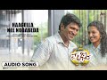 Hagella Nee Nodabeda Audio Song Prithvi Puneeth Rajkumar Parvathi Menon Manikanth Kadri