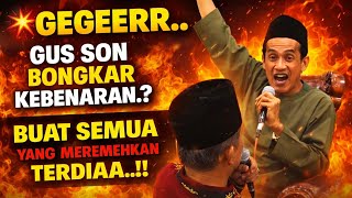 Download lagu 💥GEGERR..JAWABAN GUS SON MEMBUAT SEMUA ORANG DIAM....PANASSS GUS SON BONGKAR SEMUA.. mp3