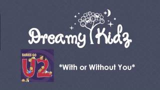 With or Without You - U2 Babies Go