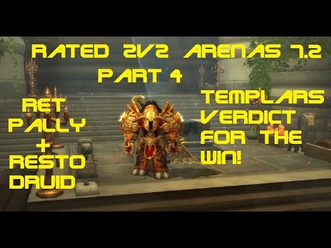 Tauren Ret Paladin in Rated 2v2 Arena Part4 - Templars Verdict FTW!