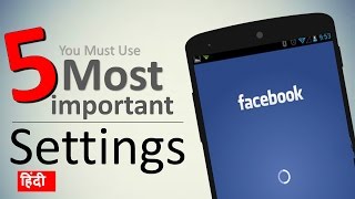 You Must Use These 5 Facebook Settings | DOWNLOAD THIS VIDEO IN MP3, M4A, WEBM, MP4, 3GP ETC