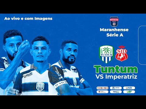 CAMPEONATO MARANHENSE:  -  TUNTUM E.C VS IMPERATRIZ
