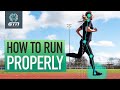 How To Run Properly | Running Technique Explained