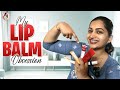 Come See My Lip Balm Collections Nakshathra Nagesh