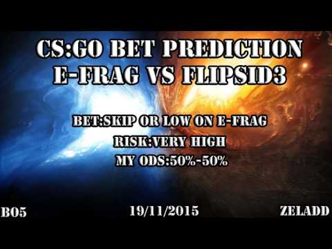 E-Frag vs Flipsid3 | CS:GO Bet Prediction | 19/11/2015