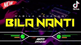 Download lagu DJ BILA NANTI V2 - NABILA MAHARANI‼️ VIRAL TIKTOK || FUNKOT VERSION mp3