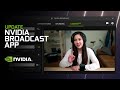 Nvidia Broadcast 1.3.0.45 Download