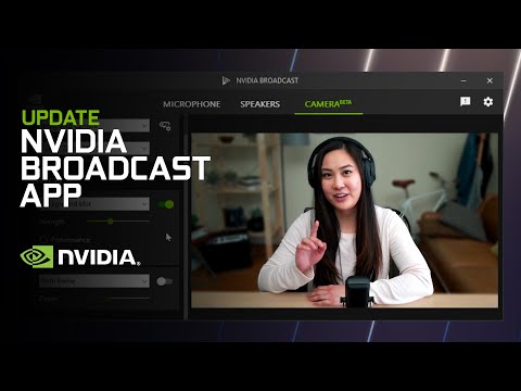 NVIDIA Broadcast App: AI-Powered Voice and Video