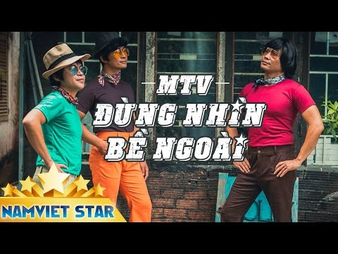 Đừng nhìn bề ngoài - MTV