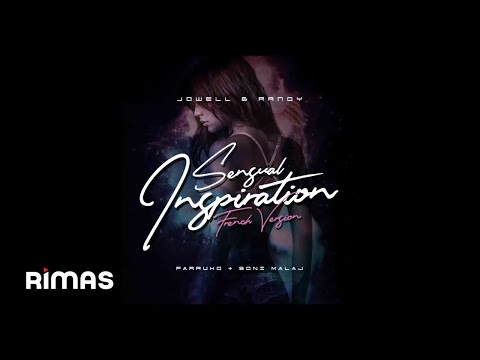 Sensual Inspiration (French Version) - Jowell & Randy, Farruko, Soni Malaj [Official Audio]
