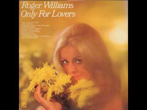 Roger Williams - Only For Lovers