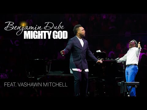 Benjamin Dube - Mighty God ft. Vashawn Mitchell (Official Music Video)
