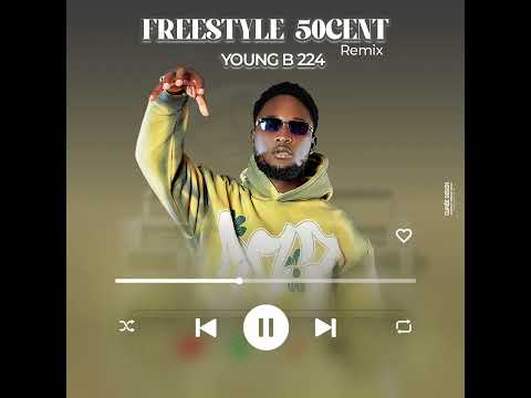 Young b 224 - 50Cent remix (Rap guinéen 🇬🇳)
