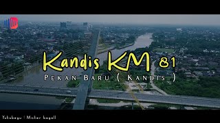 Download lagu Kandis KM 81 - pasar minggu | Lagu batak coveran parjalang sedih mp3