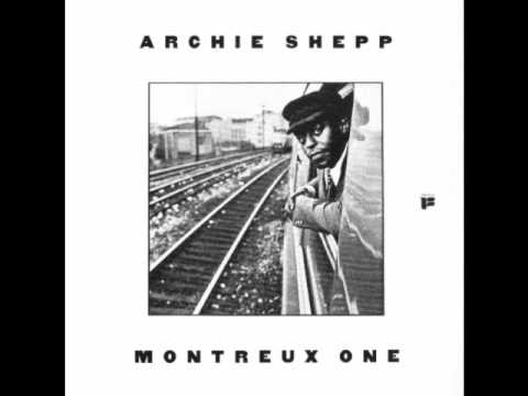 Archie Shepp - Lush life