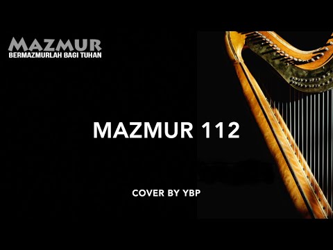 Mazmur 112 - Bermazmurlah Bagi Tuhan - Mazmur Tahun A,C
