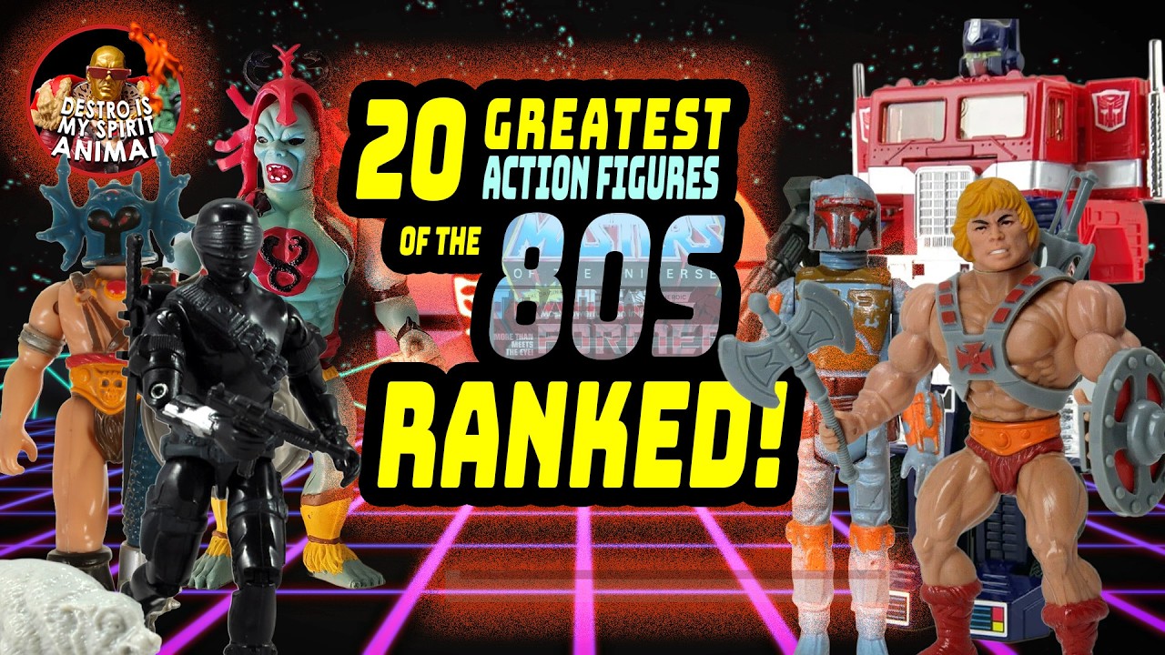 20 Greatest Action Figures of the 80s--RANKED!