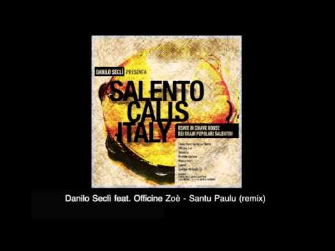 Danilo Seclì feat. Officine Zoè - Santu Paulu (remix)