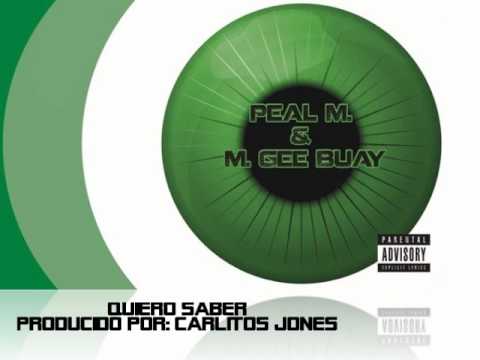 Quiero Saber - Peal M. & M.Gee