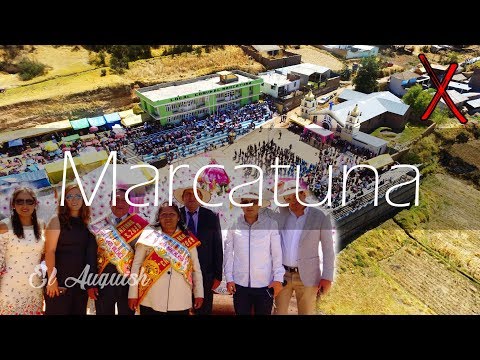 FIESTA PATRONAL DE MARCATUNA, HUACHAC, CHUPACA 2018 | El Auquish
