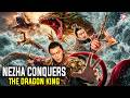 Nezha Conquers The Dragon King New Hindi Dubbed Movie Kung Fu Action Movie Chinese Action Film