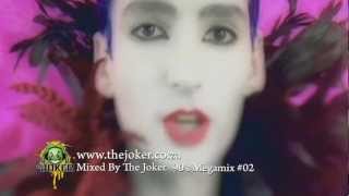 90's Megamix #02 - Mixed By The Joker