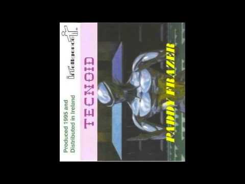 Dj Paddy Frazer (TECNOID) - 1995 - Side B