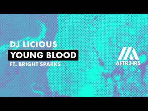 DJ Licious - Young Blood ft. Bright Sparks (Official Visualizer)