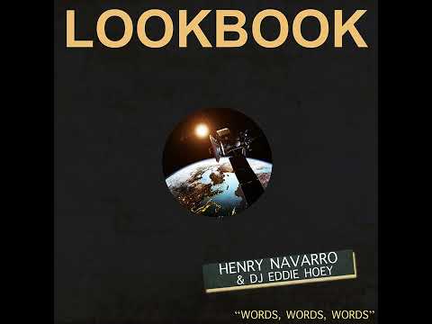 Henry Navarro & Dj Eddie Hoey "Words, words, words"
