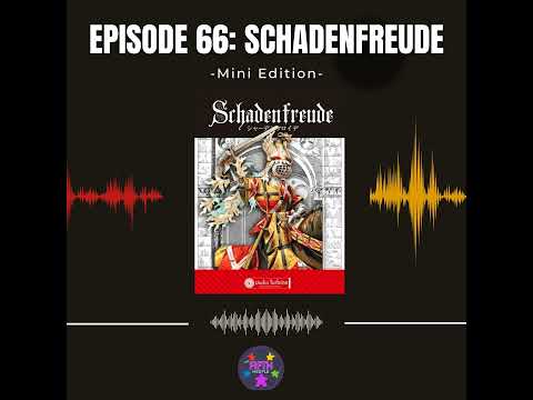 Episode 66 (Mini): Schadenfreude