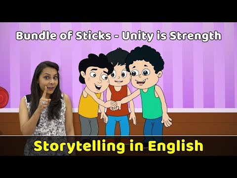 Unity is Strength Story | Bundle of Sticks Story in English | Moral Story telling in English Kids