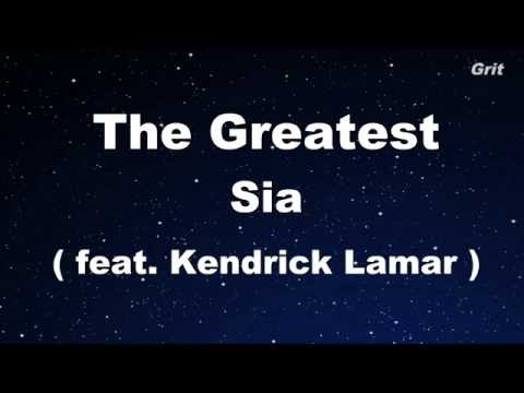 The Greatest ft.Kendrick Lamar - Sia Karaoke 【No Guide Melody】 Instrumental