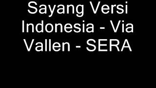 Download lagu Sayang Versi Indonesia - Via Vallen - SERA mp3 Download lagu Sayang Versi Indonesia - Via Vallen - SERA mp3