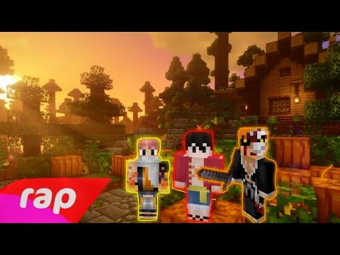 Rap do luffy,ichigo e natsu-É isso que me faz um heroi-7 minutoz (versão minecraft)