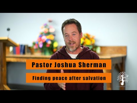 Finding Peace After Salvation