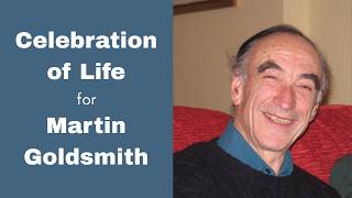Celebration of life for Martin Goldsmith
