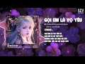 Gọi Em Là Vợ Yêu Ơi Remix Vũ Duy Khánh X Domino Remix Gọi Em Là Vợ Yêu Ơi Gọi Em L