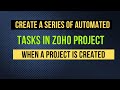Create A Series Of Automated Tasks In Zoho Project By Using Zoho Project Tasks List Template