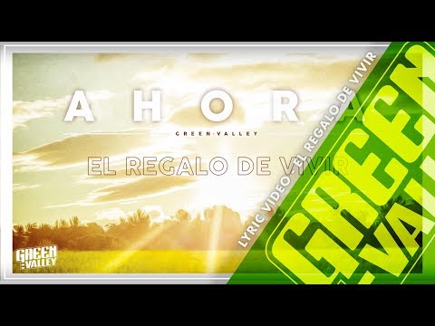 El regalo de vivir - Green Valley