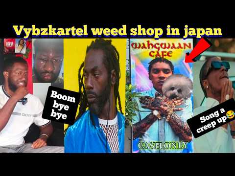 vybz kartel picture on Japanese cafe, buju Banton son shame him, masicka a run dancehall or creeping